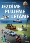 Jezdíme, plujeme, létáme (obal knihy)